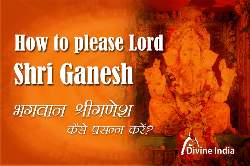 How to please Lord Shri Ganesh?
