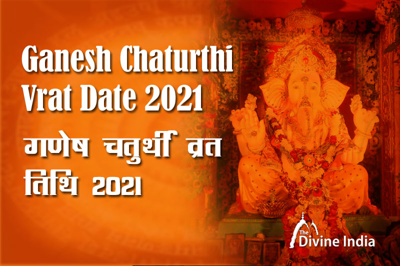 Ganesh Chaturthi Vrat Date in 2021