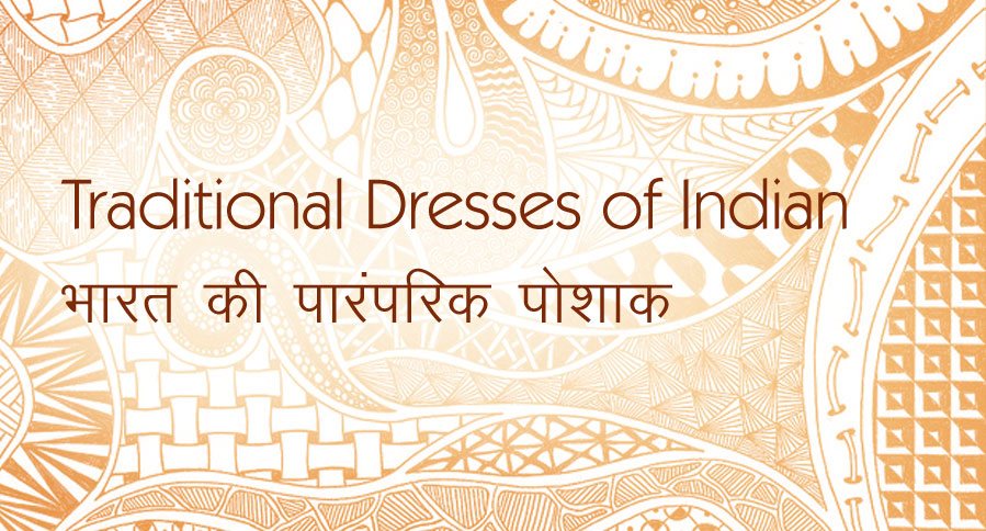 Traditional Dresses of India | Indian Culture | India has 29 states and ...