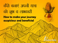How to make your journey auspicious and beneficial